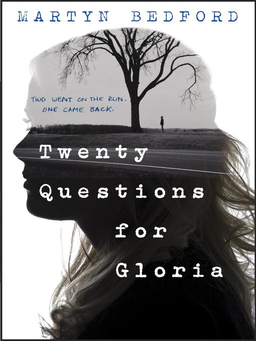 Title details for Twenty Questions for Gloria by Martyn Bedford - Available